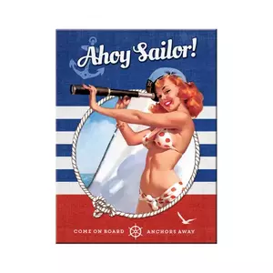 Μαγνήτης ψυγείου 6x8cm Pin Up Ahoy Sailor-1