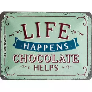 Tinnen poster 15x20cm Life Happens Chocolade - 26191