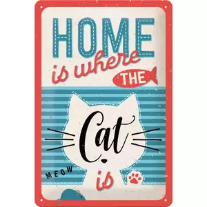 Plechový plakát 20x30cm Domov je tam, kde je kočka-1