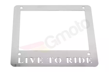 Rámeček registrační značky Live To Ride z nerezové oceli-3