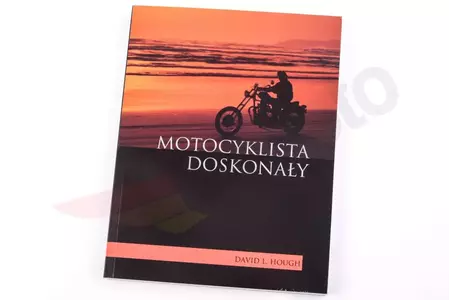 Książka Motocyklista doskonały Hough David L.