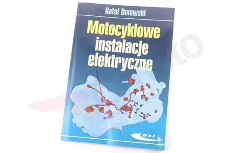 Książka Motocyklowe instalacje elektryczne Rafał Dmowski